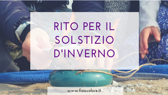 Rito per il Solstizio d'Inverno - Fisiocolore